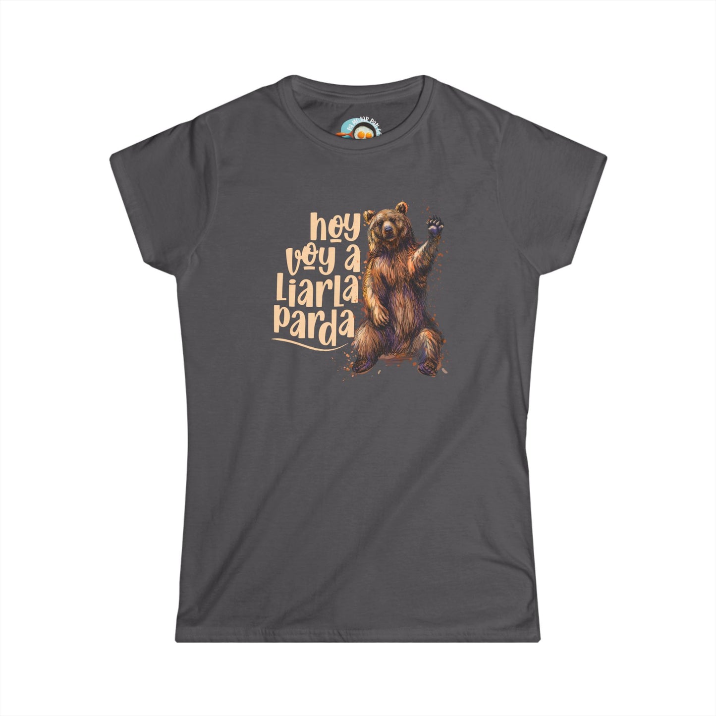 ¡Hoy voy a mentirla Parda! - Camiseta de Mujer / Women's Softstyle Tee