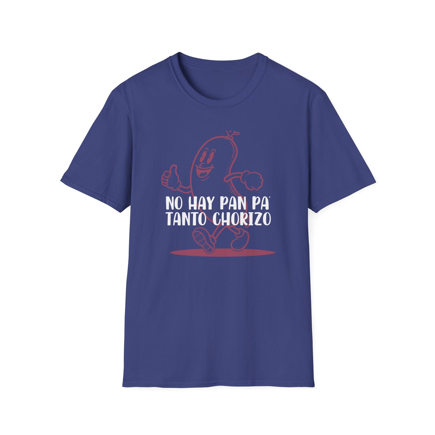 No hay Pan Pa' tanto Chorizo - Unisex Classic Tee