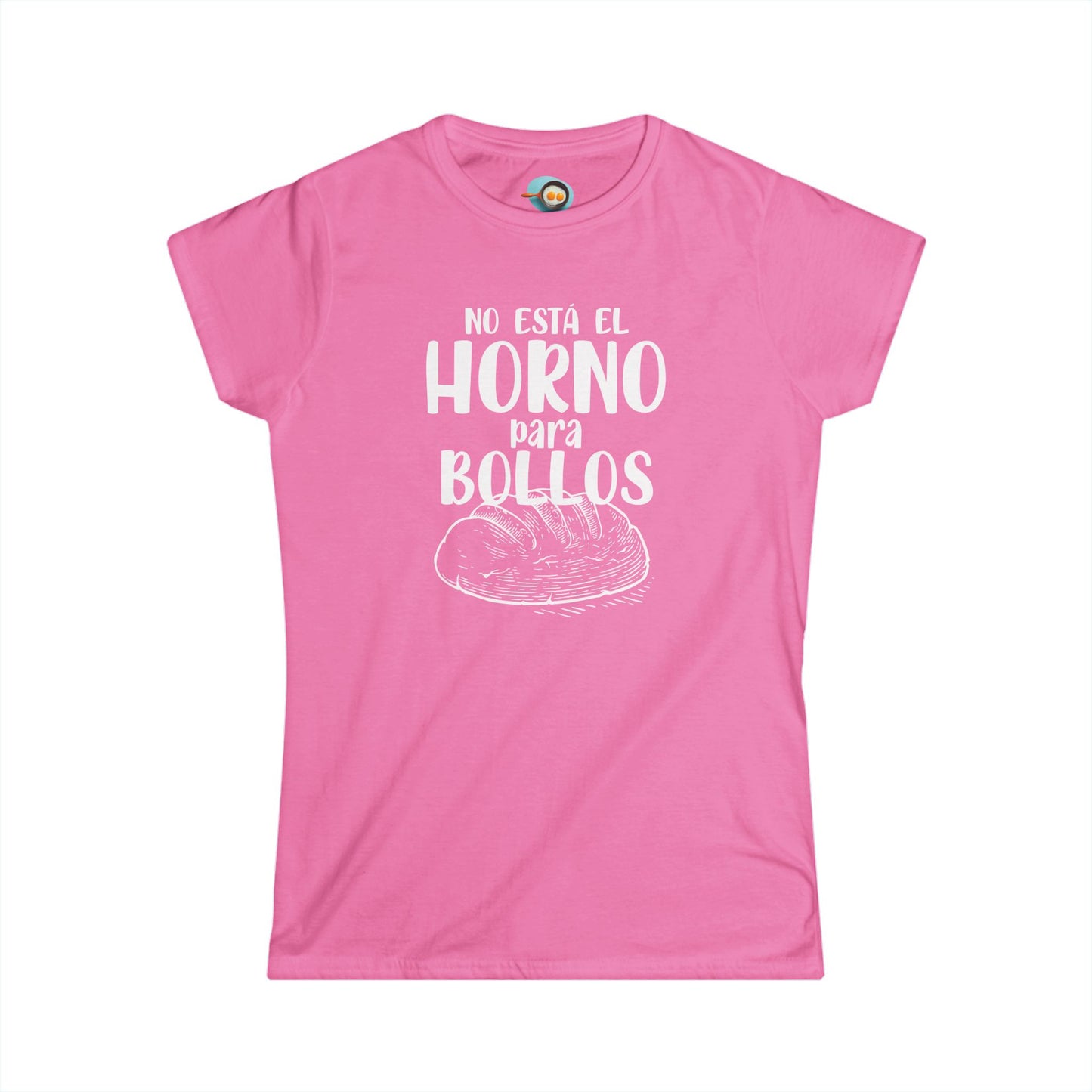 No está el Horno para Bollos - Camiseta mujer