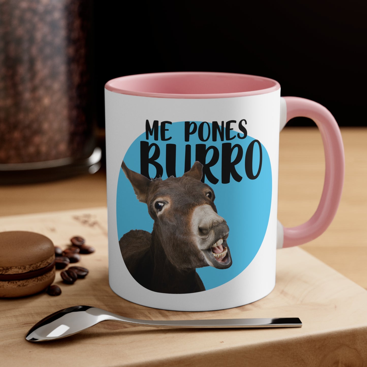 Me Pones Burro - Taza de café de Cerámica / Coffee Mug, 11oz