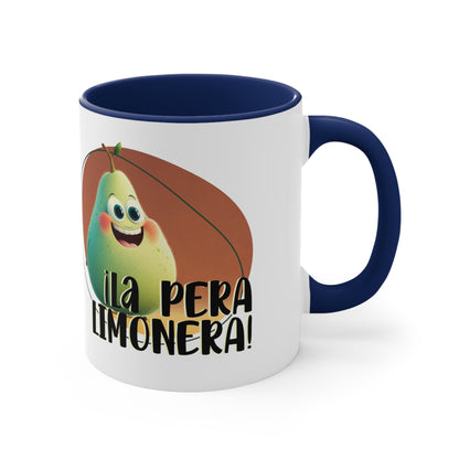 Eres La Pera Limonera - Taza de Café / Te / Taza de Café Acento, 11oz