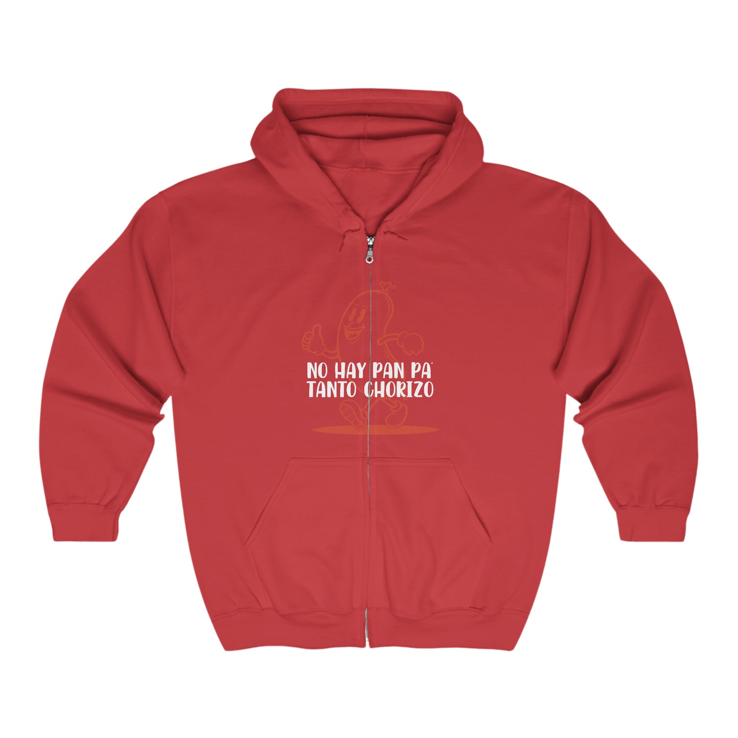 No hay Pan pa tanto Chorizo - Full Zip Hooded Sweatshirt