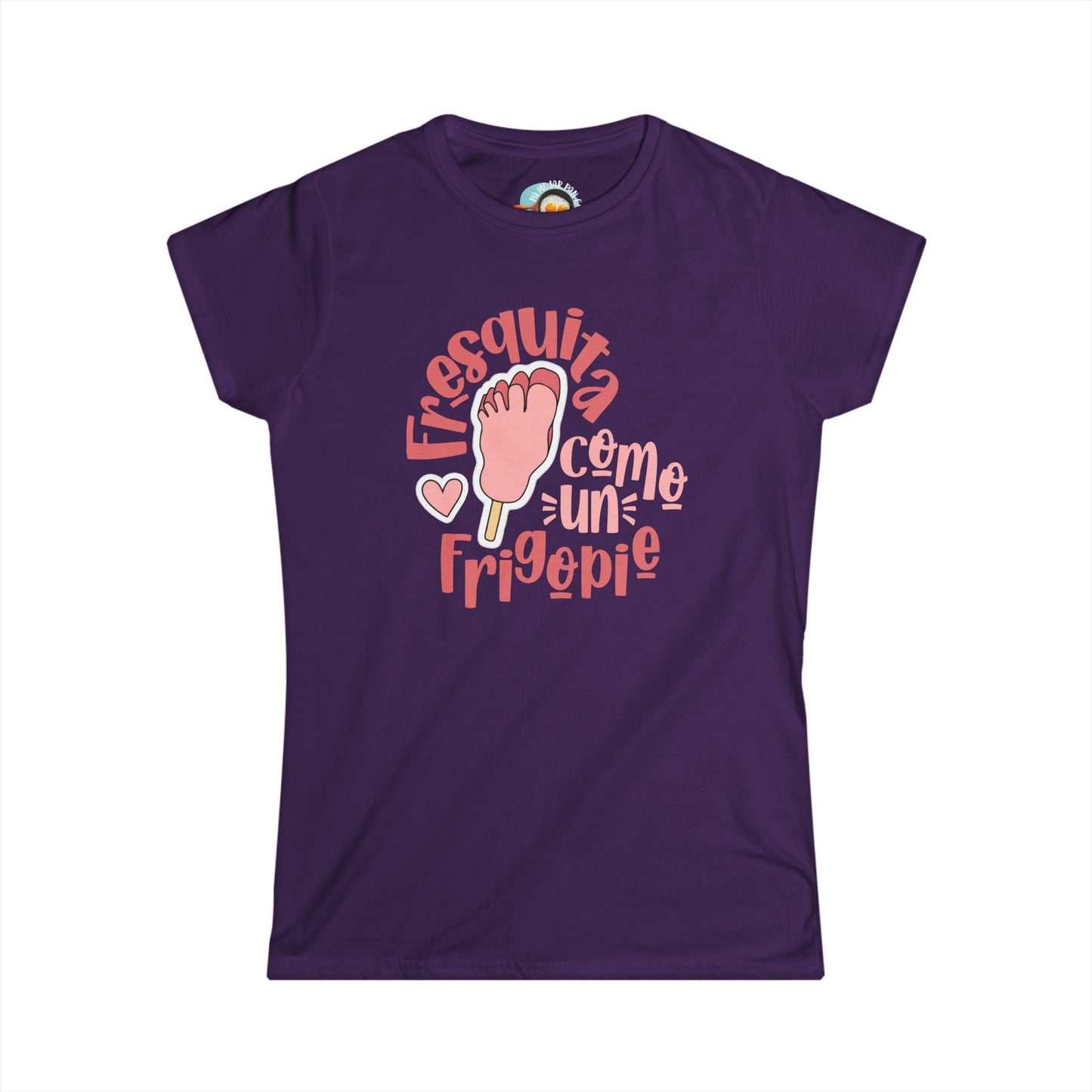 Fresquita como un frigopie - Camiseta de mujer