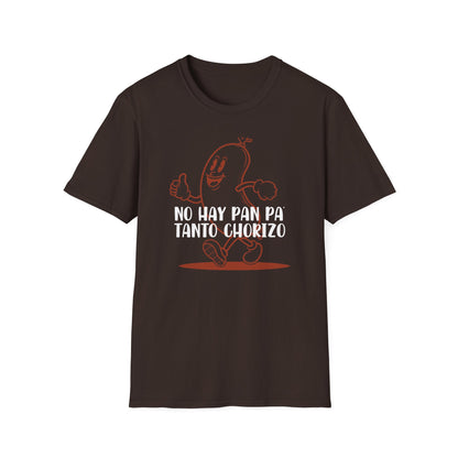 No hay Pan Pa' tanto Chorizo - Unisex Classic Tee