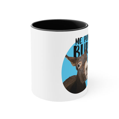 Me Pones Burro - Taza de café de Cerámica / Coffee Mug, 11oz