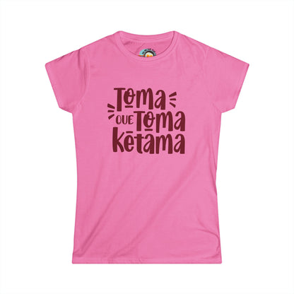 Toma que Toma Ketama - Camiseta de Mujer