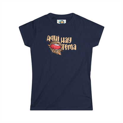 Aquí hay Tema - Camiseta de Mujer
