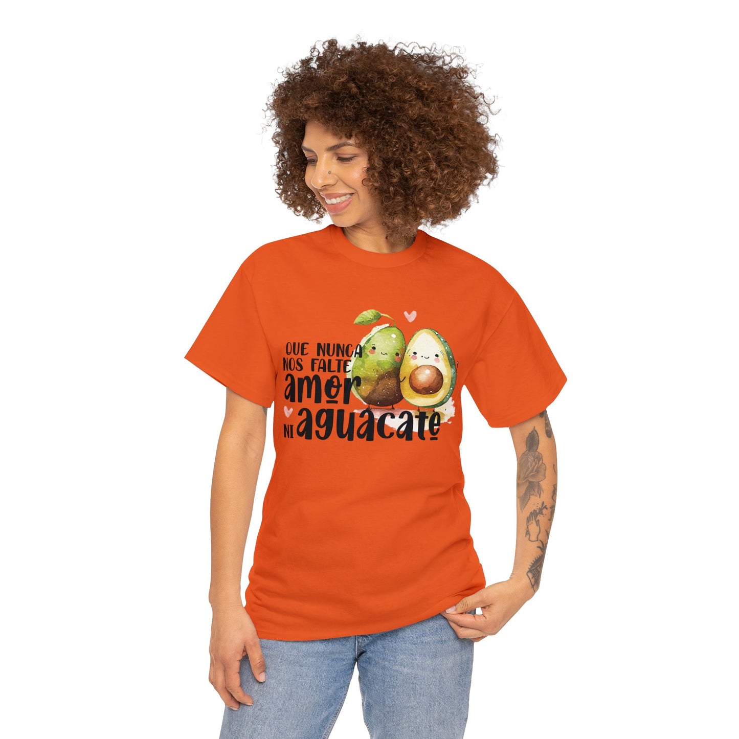 Que no nos falte amor ni Aguacate - Camiseta Unisex de algodón / Cotton Tee