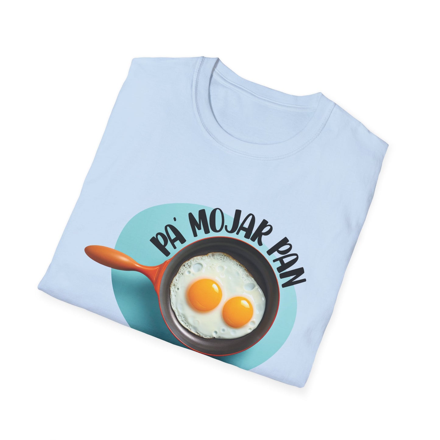 Pa' Mojar Pan - Camiseta Unisex