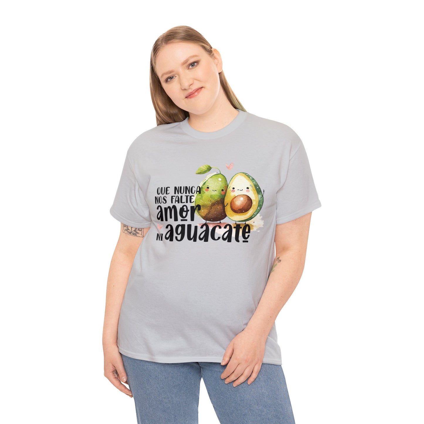 Que no nos falte amor ni Aguacate - Camiseta Unisex de algodón / Cotton Tee