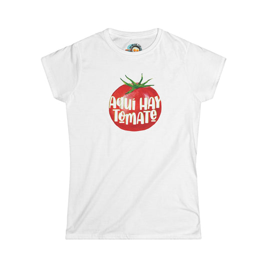 Aquí hay tomate - Camiseta de mujer - Women's Softstyle Tee