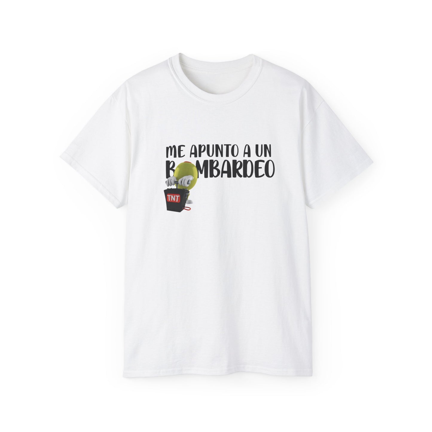 Me Apunto a un Bombardeo - Camiseta Unisex Ultra Cotton Tee