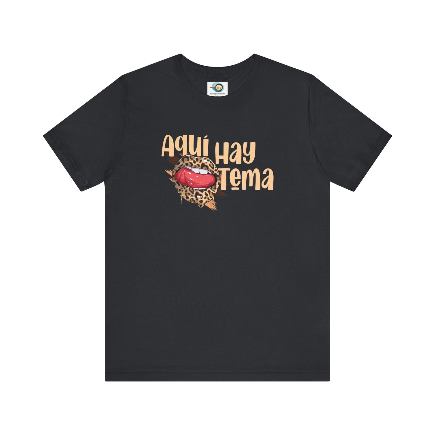 Aquí hay Tema - Camiseta de Mujer