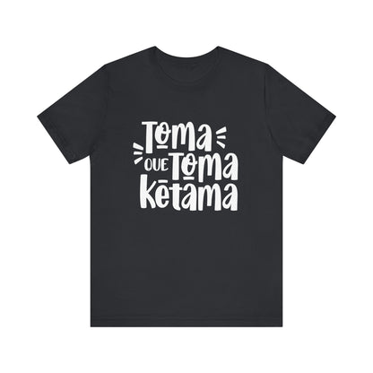 Toma que Toma Ketama - Camiseta de Mujer