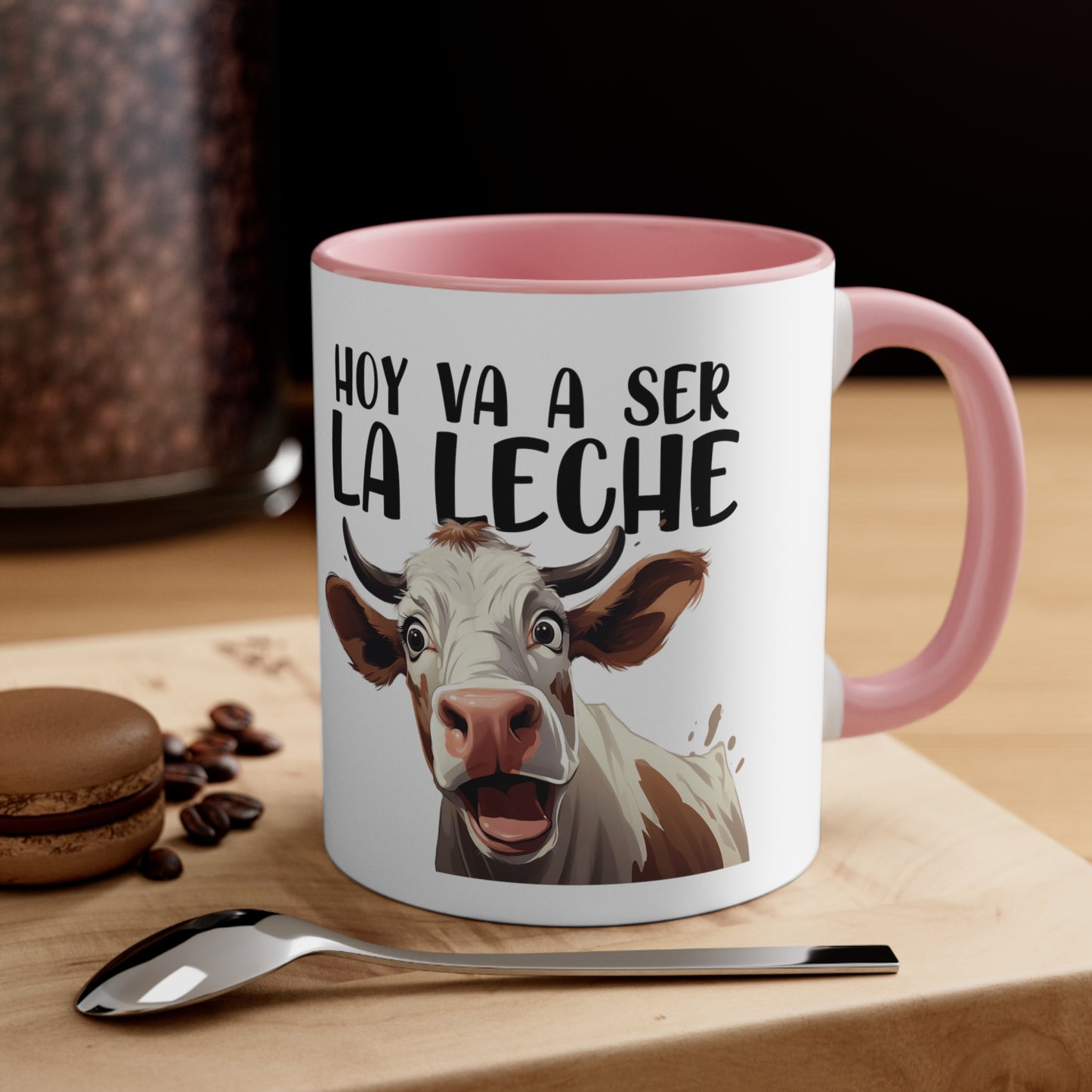 Hoy va a ser la Leche - Taza para cafe, te o chocolate / Accent Coffee Mug, 11oz