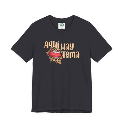 Aquí hay Tema - Camiseta de Mujer