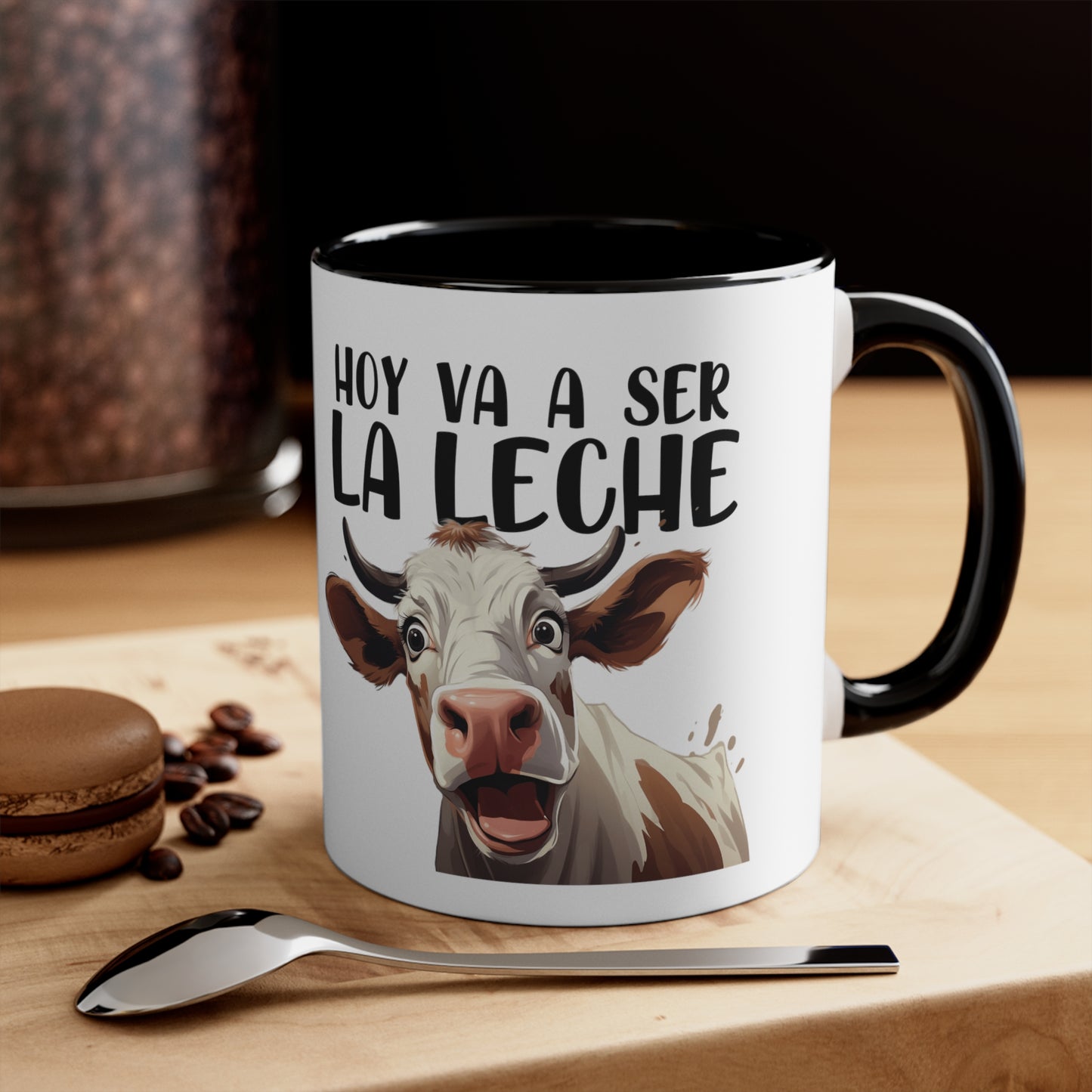 Hoy va a ser la Leche - Taza para cafe, te o chocolate / Accent Coffee Mug, 11oz