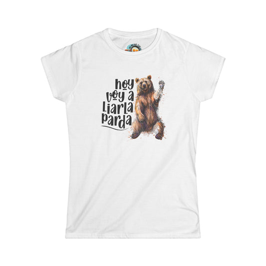 ¡Hoy voy a mentirla Parda! - Camiseta de Mujer / Women's Softstyle Tee