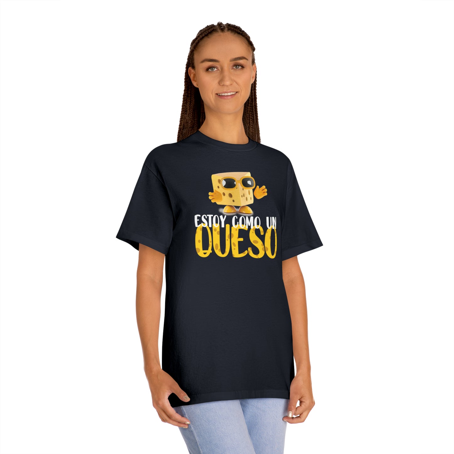 Estoy Como un Queso - Unisex Classic Tee