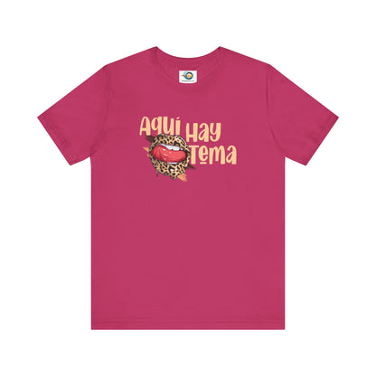 Aquí hay Tema - Camiseta de Mujer