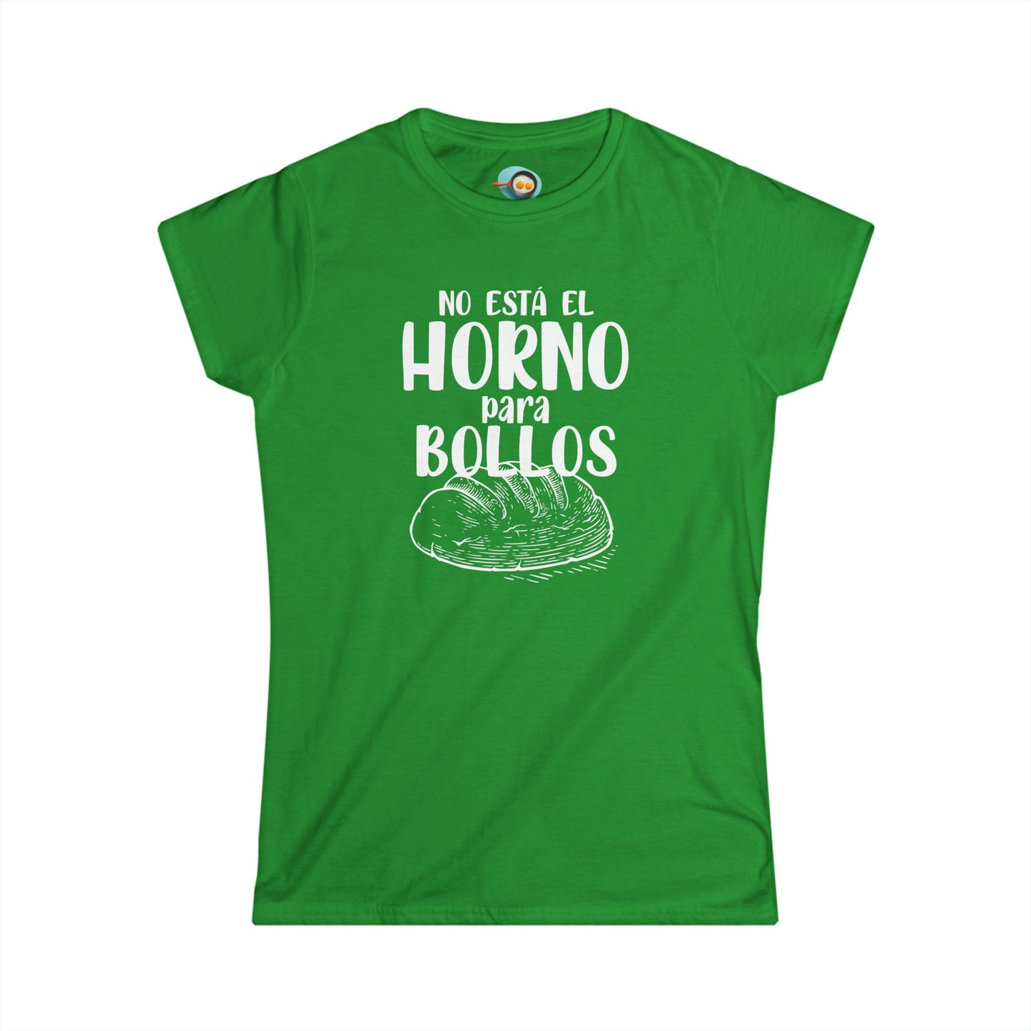 No está el Horno para Bollos - Camiseta mujer