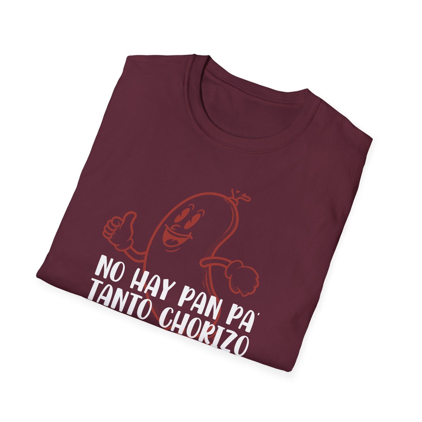 No hay Pan Pa' tanto Chorizo - Unisex Classic Tee