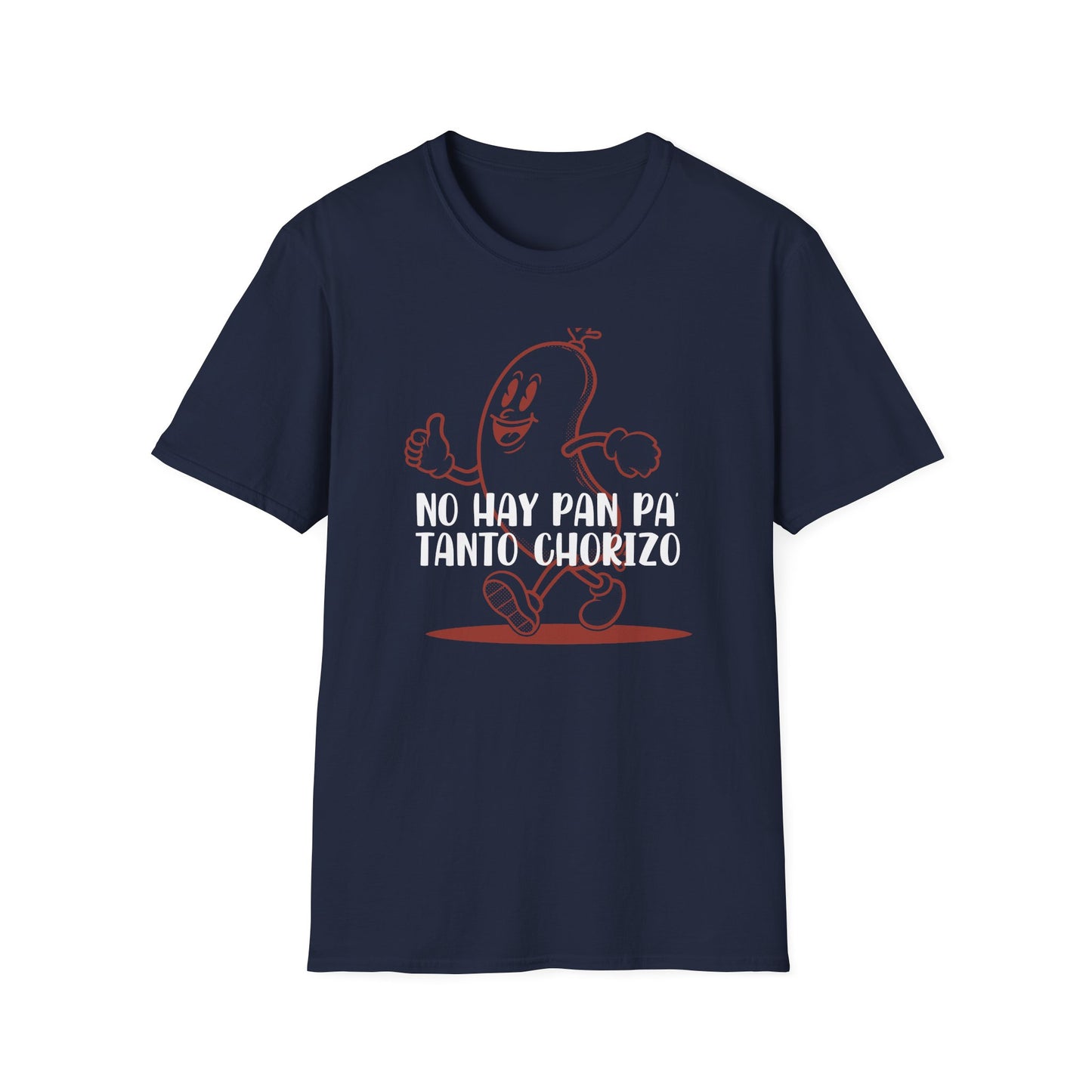 No hay Pan Pa' tanto Chorizo - Unisex Classic Tee