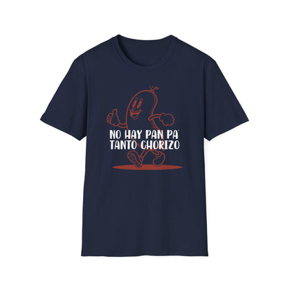 No hay Pan Pa' tanto Chorizo - Unisex Classic Tee