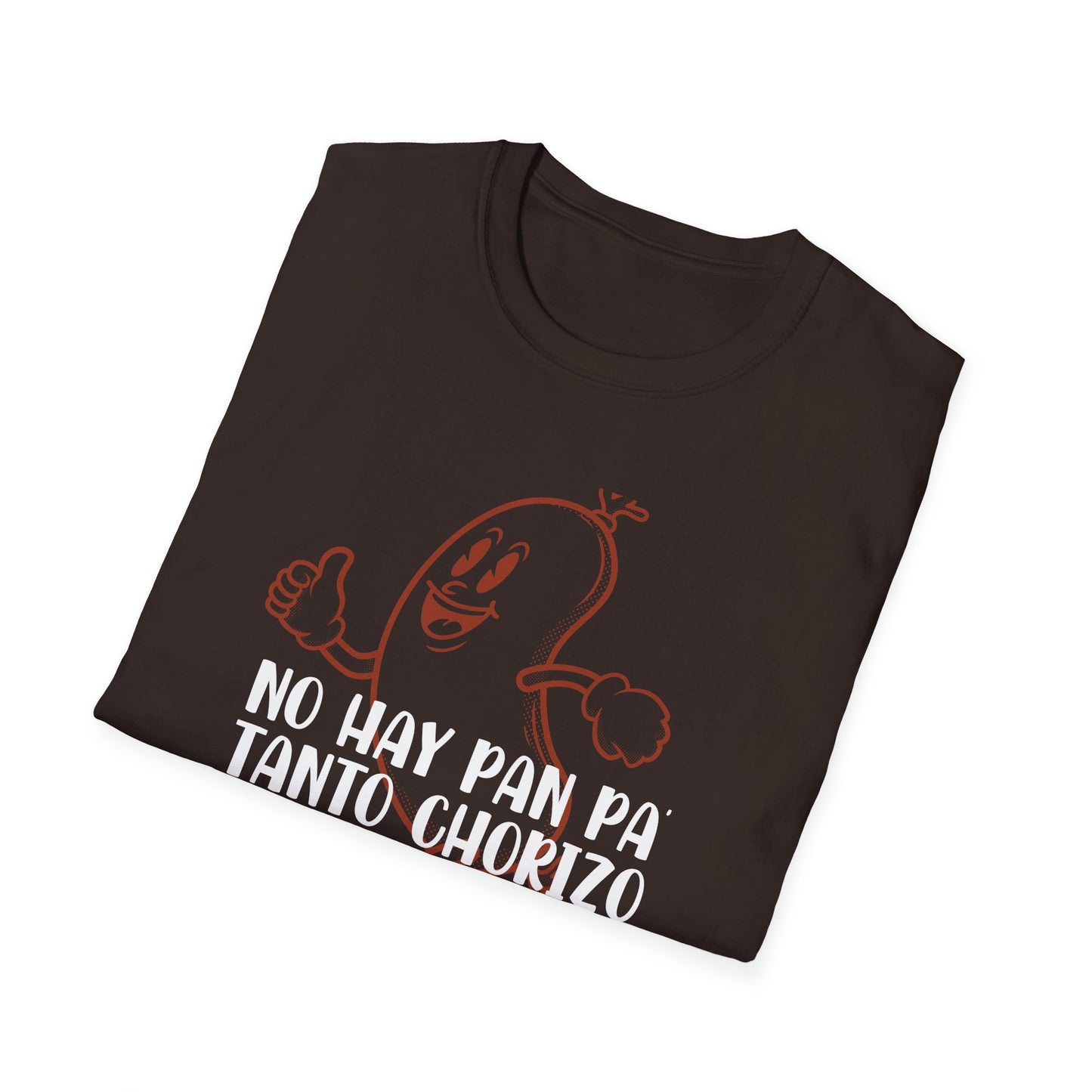 No hay Pan Pa' tanto Chorizo - Unisex Classic Tee