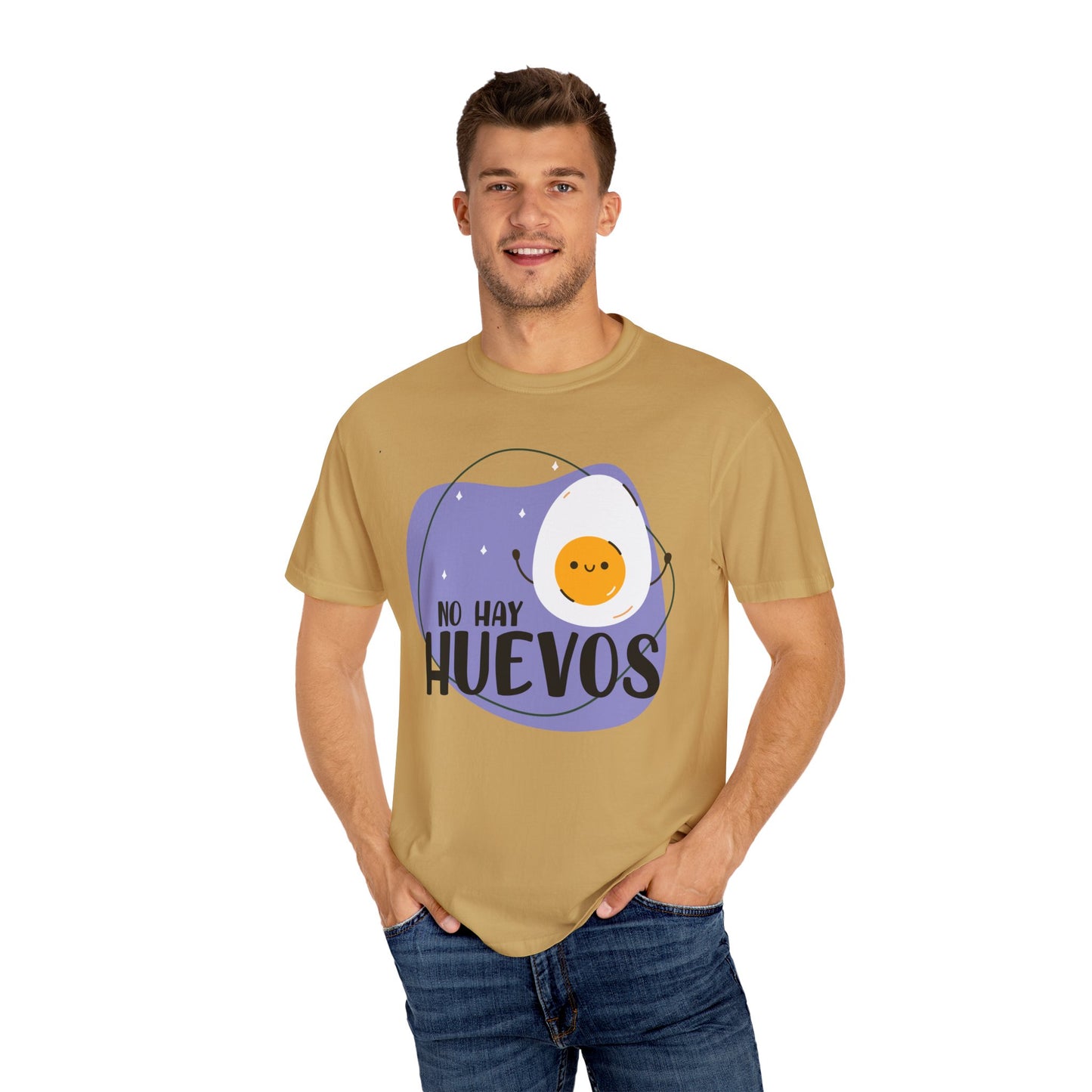 No Hay Huevos - Camiseta Unisex / Garment-Dyed T-shirt