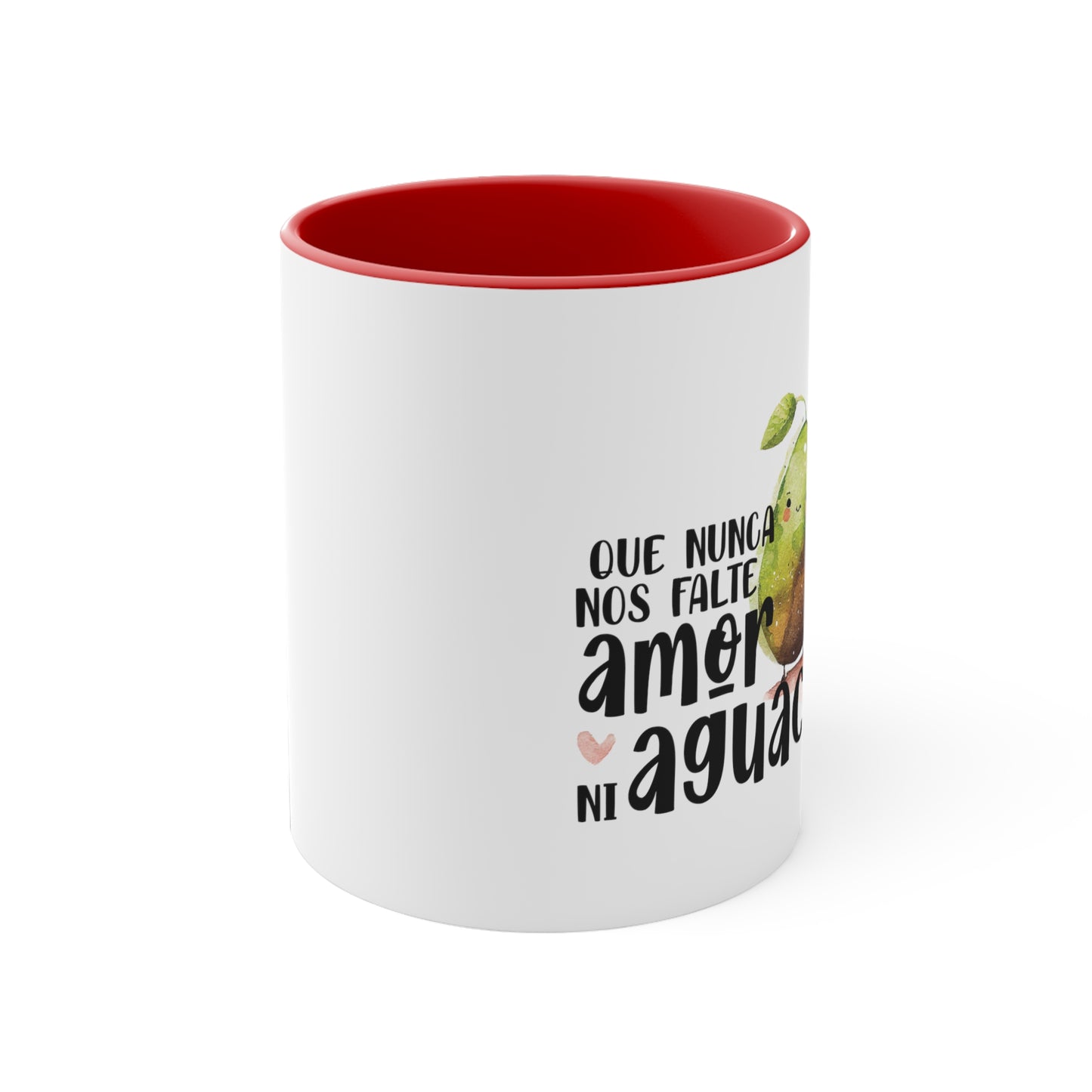 Que no nos falte amor ni aguacate / Taza de café de cerámica / Accent Coffee Mug, 11oz