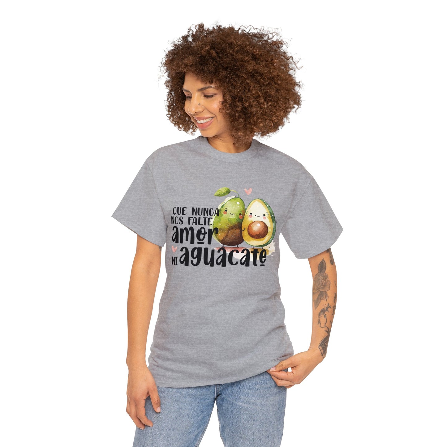 Que no nos falte amor ni Aguacate - Camiseta Unisex de algodón / Cotton Tee