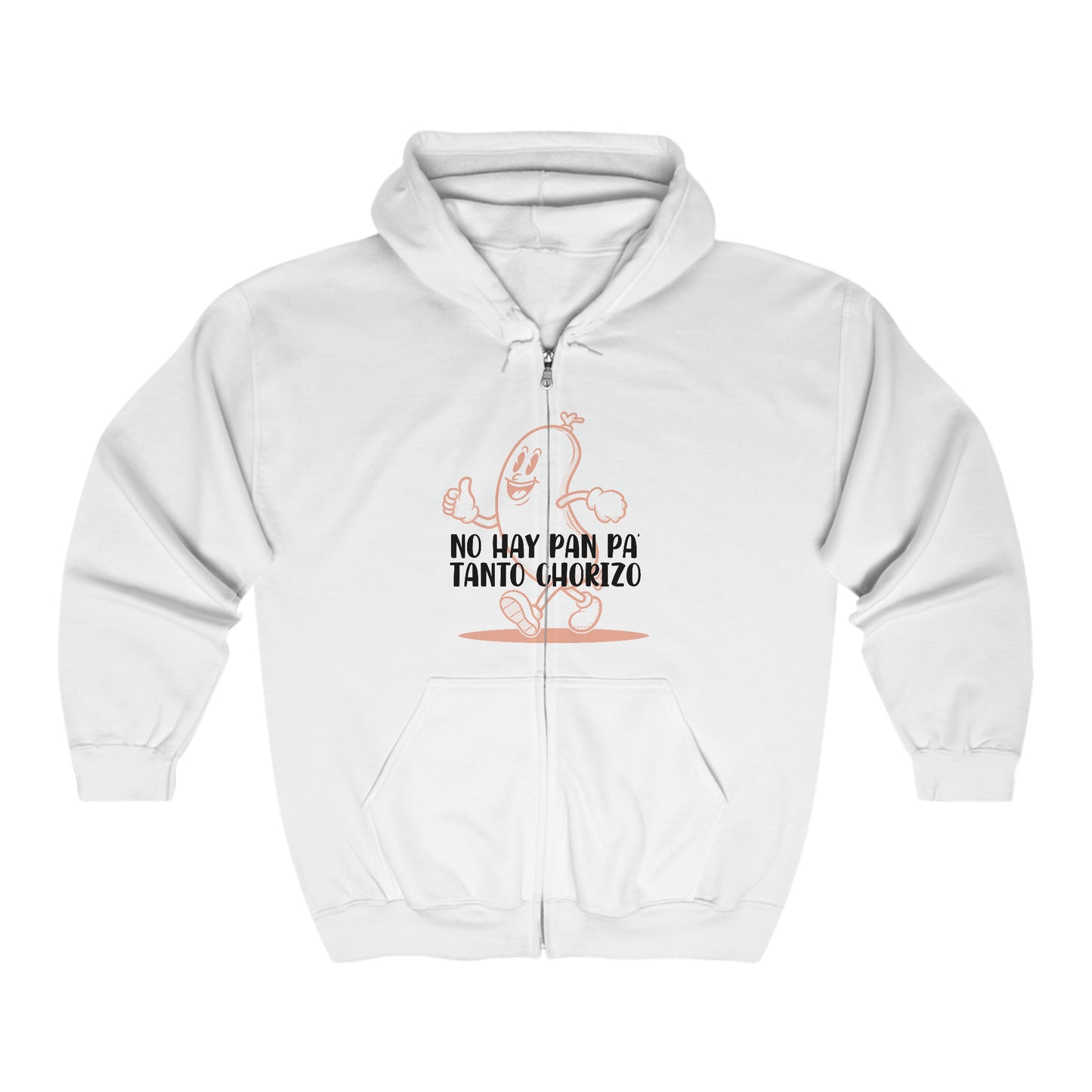 No hay Pan pa tanto Chorizo - Full Zip Hooded Sweatshirt