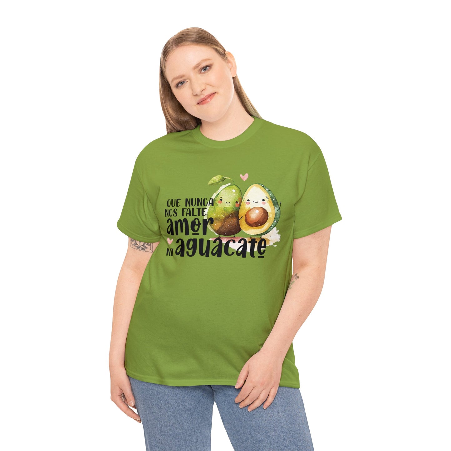 Que no nos falte amor ni Aguacate - Camiseta Unisex de algodón / Cotton Tee