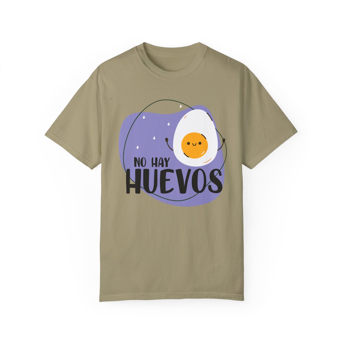 No Hay Huevos - Camiseta Unisex / Garment-Dyed T-shirt