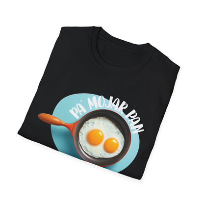 Pa' Mojar Pan - Camiseta Unisex