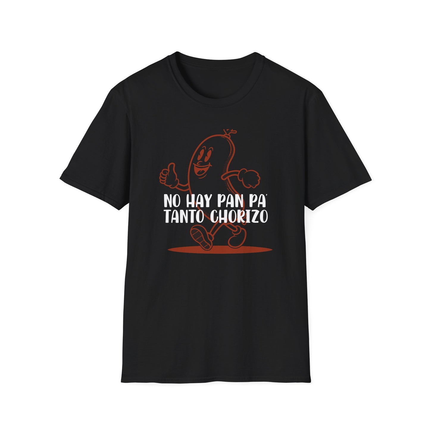 No hay Pan Pa' tanto Chorizo - Unisex Classic Tee