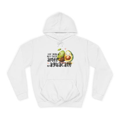 Que no nos falte amor ni aguacate / Love + Avocado - Sudadera con capucha universitaria unisex