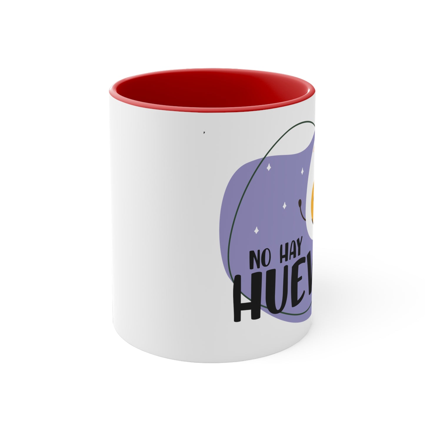No hay Huevos - Taza para te, cafe o chocolate / Accent Coffee Mug, 11oz