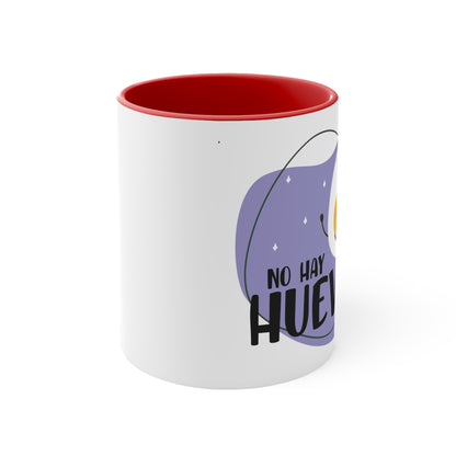 No hay Huevos - Taza para te, cafe o chocolate / Accent Coffee Mug, 11oz