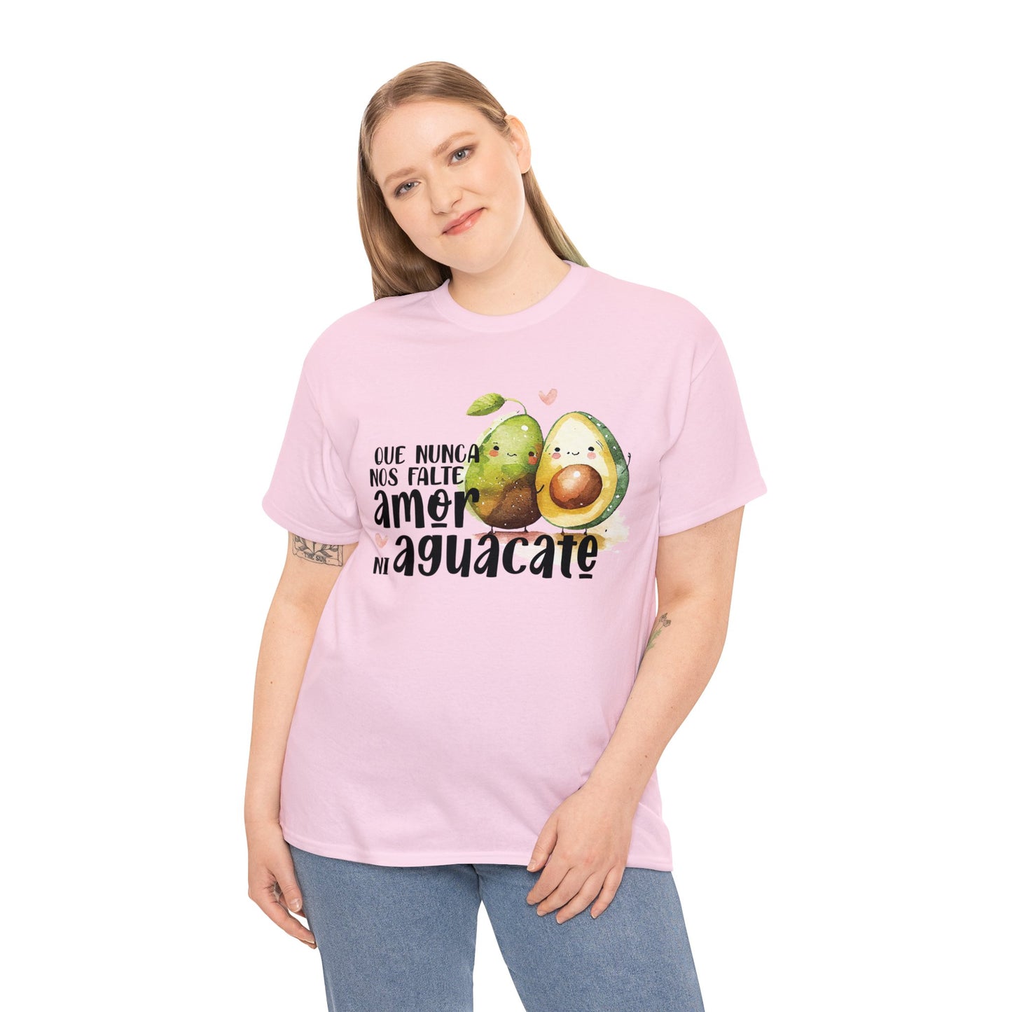 Que no nos falte amor ni Aguacate - Camiseta Unisex de algodón / Cotton Tee