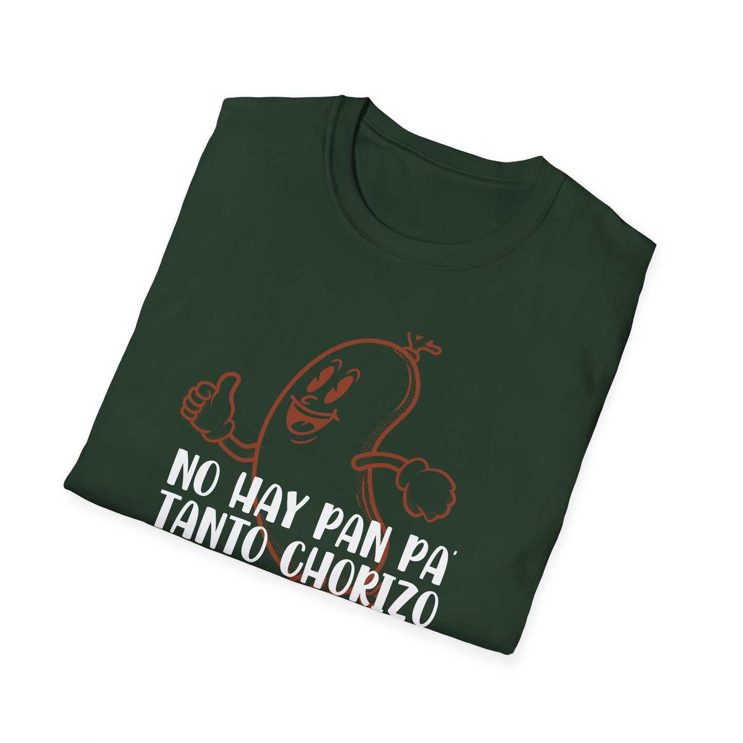No hay Pan Pa' tanto Chorizo - Unisex Classic Tee