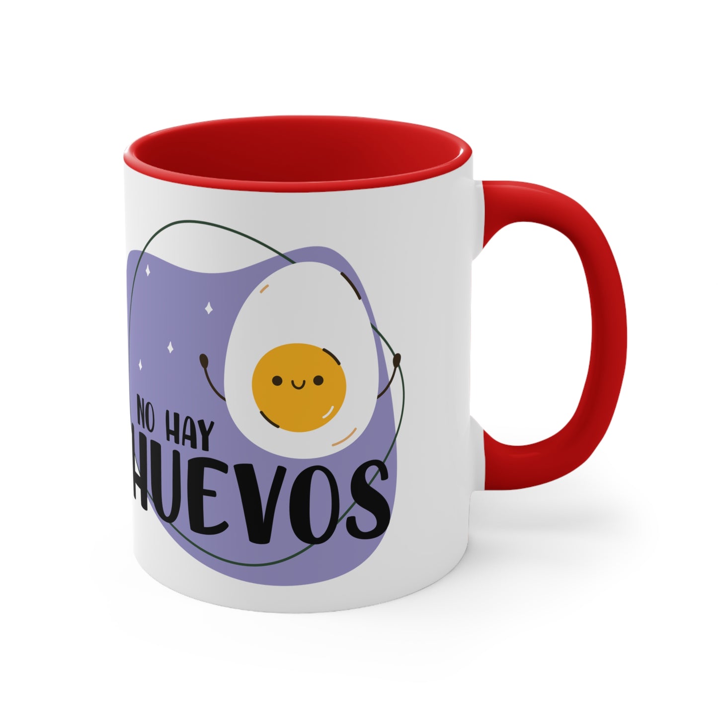No hay Huevos - Taza para te, cafe o chocolate / Accent Coffee Mug, 11oz