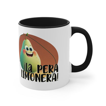Eres La Pera Limonera - Taza de Café / Te / Taza de Café Acento, 11oz